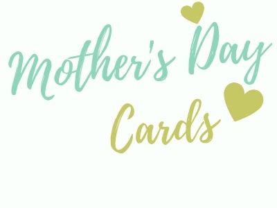 Mother&#39;s Day Cards